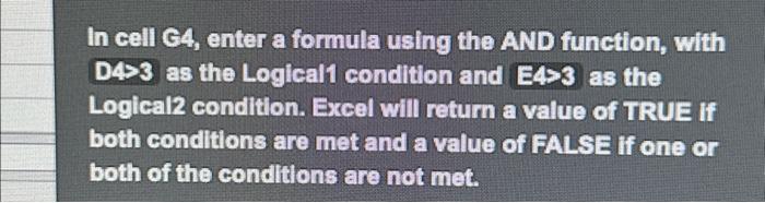 In cell g4 enter a formula using the and function